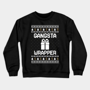 gangsta wrapper christmas Crewneck Sweatshirt